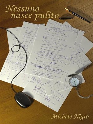 cover image of Nessuno nasce pulito